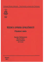 kniha Řízení a správa společností případové studie, Vysoká škola báňská - Technická univerzita Ostrava 2011