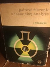 kniha Jadrové žiarenie v chemickej analýze, Slovenské vydavateľstvo technickej literatúry 1962
