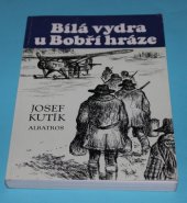 kniha Bílá vydra u Bobří hráze, Albatros 1992