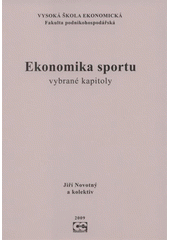 kniha Ekonomika sportu vybrané kapitoly, Oeconomica 2009