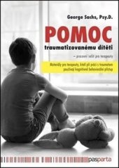 kniha Pomoc traumatizovanému dítěti  Pracovní sešit pro terapeuty, Pasparta 2019