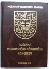 kniha Moravský historický sborník ročenka Moravského národního kongresu : Brno 2006-2010, Moravský národní kongres 2011