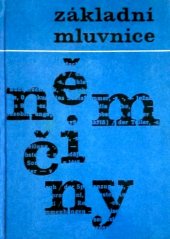 kniha Základní mluvnice němčiny, SPN 1965