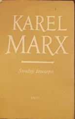 kniha Karel Marx Stručný životopis, SNPL 1956