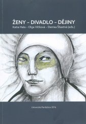 kniha Ženy - divadlo - dějiny, Univerzita Pardubice 2016