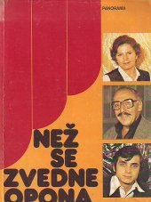 kniha Než se zvedne opona, Panorama 1984