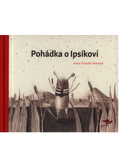 kniha Pohádka o Ipsíkovi aneb, Jak se lýkožrouti naučili psát, Běžíliška 2016