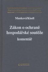 kniha Zákon o ochraně hospodářské soutěže komentář, C. H. Beck 2009