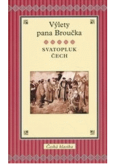 kniha Výlety pana Broučka, Slovart 2012