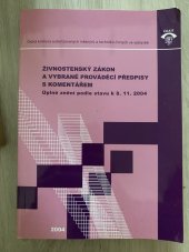 kniha Živnostenský zákon a vybrané prováděcí předpisy s komentářem úplné znění podle stavu k 8.11.2004, ČKAIT 2004