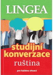 kniha Ruština Studijní konverzace pro každou situaci, Lingea 2021