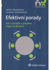 kniha Efektivní porady jak si poradit s poradou nejen ve školství, Wolters Kluwer 2020