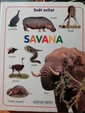 kniha Svět zvířat Savana, Slovart 2010