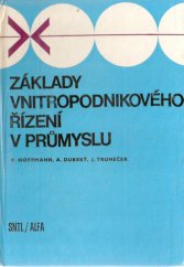 kniha Základy vnitropodnikového řízení v průmyslu celost. vysokošk. příručka pro stud. vys. škol ekon., SNTL 1986