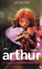 kniha Arthur v zakázaném městě, Alpress 2005