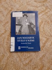 kniha Jan Masaryk stále s námi soubor dokumentů a obrázků, EVA - Milan Nevole 2004