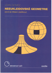 kniha Neeukleidovské geometrie když se přímky zakřivují, Dokořán 2018