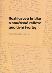 kniha Rozhlasová kritika a současné reflexe auditivní tvorby, Univerzita Palackého v Olomouci 2016