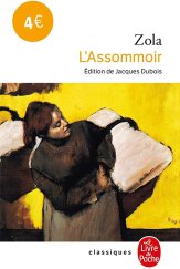 kniha L'Assommoir Édition de Jacques Dubois, Le Livre de Poche 1996