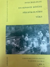 kniha Psychologie osobnosti dítěte předškolního věku  Díl 1., Česká socialistická akademie 1970