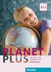 kniha Planet Plus A1.2 Arbeitsbuch, Hueber 2016