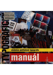 kniha Typografický manuál učebnice počítačové typografie, Manuál 1994