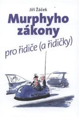 kniha Murphyho zákony pro řidiče (a řidičky), Československý spisovatel 2011
