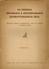 kniha Po stopách reformace a protireformace severovýchodních Čech (exposice českých evangelických církví na výstavě v Náchodě r. 1938), Výst. výbor českých evangelických církví 1938