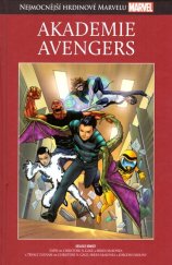 kniha Nejmocnější hrdinové Marvelu Akademie Avengers, Hachette 2019