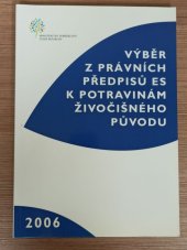 kniha Výběr z právních předpisů ES k potravinám živočišného původu, Ministerstvo zemědělství České republiky 2006