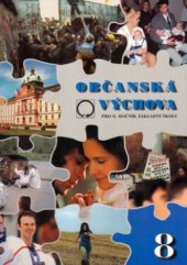 kniha Občanská výchova pro 8. ročník ZŠ a víceletá gymnázia, Nakladatelství Olomouc 1999