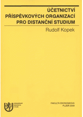 kniha Účetnictví příspěvkových organizací pro distanční studium, Západočeská univerzita v Plzni 2009