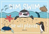 kniha Dim Swim se učí plavat, Pointa 2021