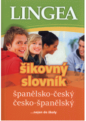 kniha Šikovný slovník španělsko-český, česko-španělský, Lingea 2018