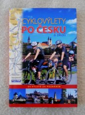 kniha Cyklovýlety po Česku a okolí 64 výletů za poznáním, Martin Leschinger - Flétna 2013