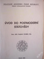 kniha Úvod do postmoderní státovědy, Policejní akademie České republiky 2002