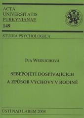 kniha Sebepojetí dospívajících a způsob výchovy v rodině, Univerzita Jana Evangelisty Purkyně Ústí nad Labem 2008