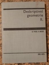 kniha Deskriptivní geometrie 2. [díl] Celost. učebnice pro vys. školy : Určeno posl. stavebnich fak. vys. škol techn., SNTL 1966