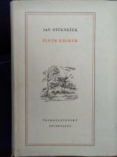 kniha Plným krokem příběh lidí a ohňů, Československý spisovatel 1952