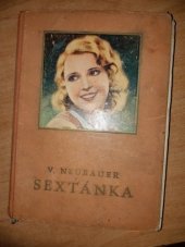 kniha Sextánka [dívčí románek], Jos. R. Vilímek 1940