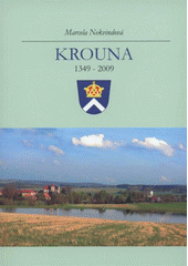 kniha Krouna 1349-2009, Obecní úřad Krouna 2009