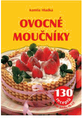 kniha Ovocné moučníky 130 receptů, František Beníšek 2007