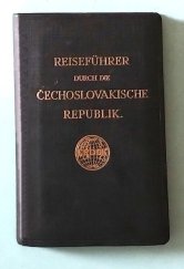 kniha Reiseführer durch die Čechoslovakische Republik, Čedok 1928