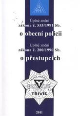 kniha Úplné znění zákona č. 553/1991 Sb. o obecní policii Úplné znění zákona č. 200/1990 Sb. o přestupcích, Armex 2011