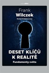 kniha Deset klíčů k realitě Fundamenty světa, Argo 2024