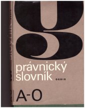 kniha Právnický slovník A–O, Orbis 1972