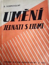 kniha Umění jednati s lidmi, získávati přátele a žíti zdatně, Pour a spol. 1945