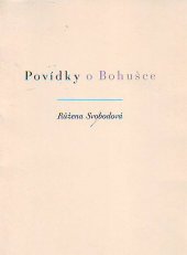 kniha Povídky o Bohušce, Skupina knihomilů: Bedřich Beneš Buchlovan [a jiní] 1936