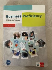 kniha Business Proficiency Hauptband mit Prüfungsvorbereitung, Video-DVD und Online-Material / Stephanie Ashford, Dr. Tom Smith, Ernst Klett Sprachen 2017