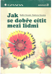 kniha Jak se dobře cítit mezi lidmi, Grada 1999